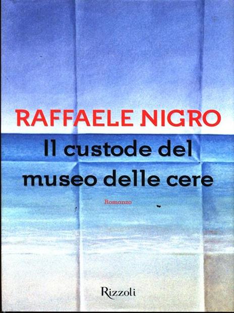 Il custode del museo delle cere - Raffaele Nigro - 5