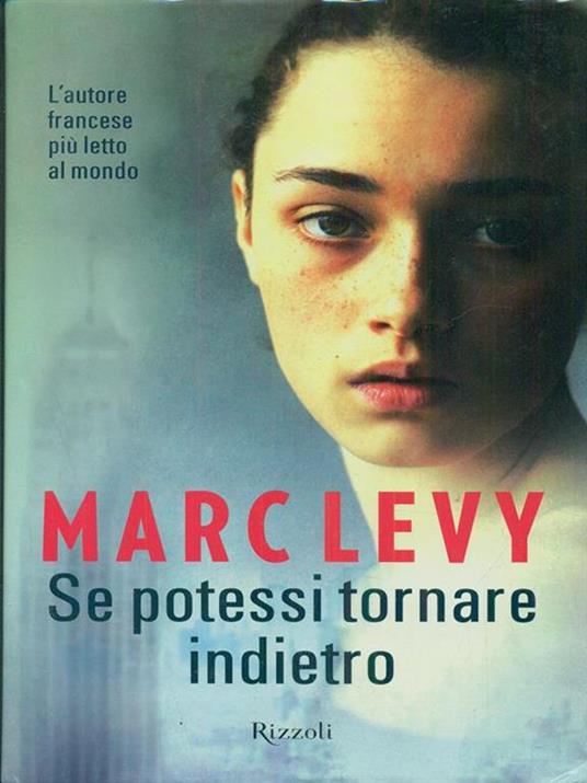 Se potessi tornare indietro - Marc Levy - 6