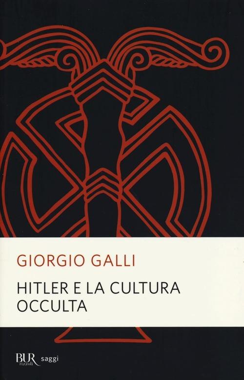 Hitler e la cultura occulta - Giorgio Galli - copertina