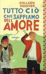 Tutto ciò che sappiamo dell'amore