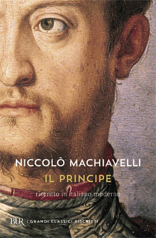 Il principe. Testo originale e versione in italiano contemporaneo - Niccolò Machiavelli - copertina