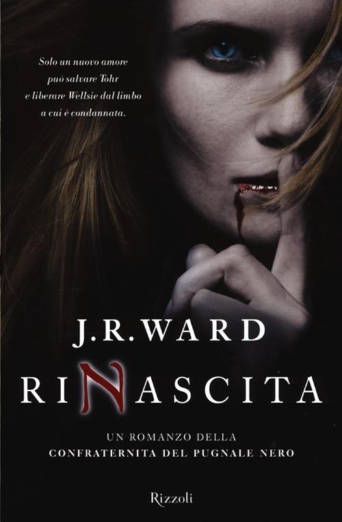 Rinascita. La confraternita del pugnale nero. Vol. 10 - J. R. Ward - copertina