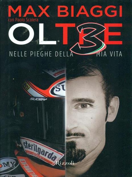 Ol3 Oltre. Nelle pieghe della mia vita - Max Biaggi,Paolo Scalera - 2