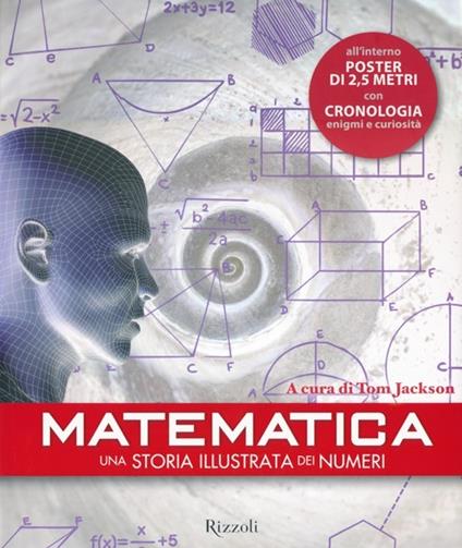 Matematica. Una storia illustrata dei numeri. Con poster - copertina