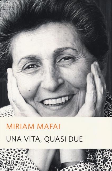 Una vita, quasi due - Miriam Mafai - copertina