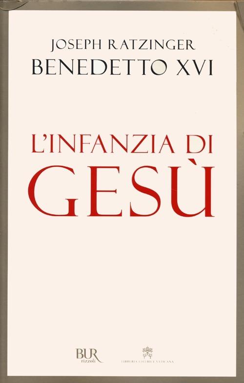 L'infanzia di Gesù - Benedetto XVI (Joseph Ratzinger) - copertina