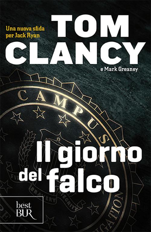 Il giorno del falco - Tom Clancy,Mark Greaney - copertina