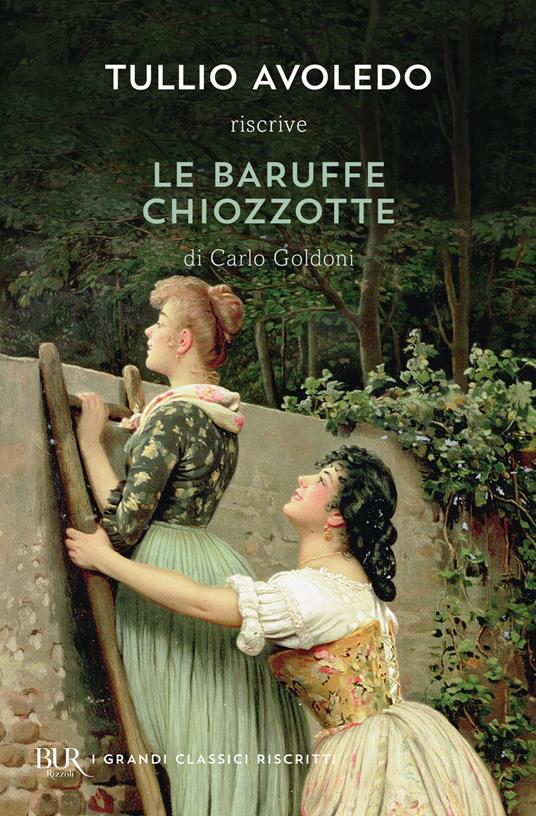Le baruffe chiozzotte - Tullio Avoledo,Carlo Goldoni - copertina