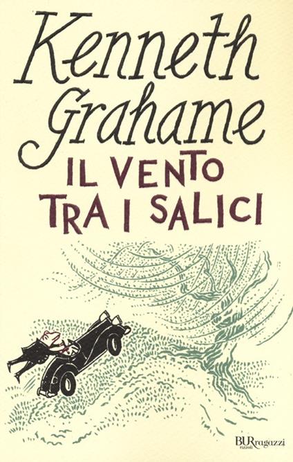 Il vento tra i salici. Ediz. integrale - Kenneth Grahame - copertina