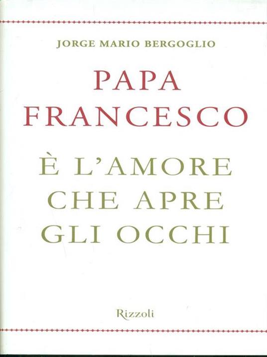 È l'amore che apre gli occhi - Francesco (Jorge Mario Bergoglio) - copertina