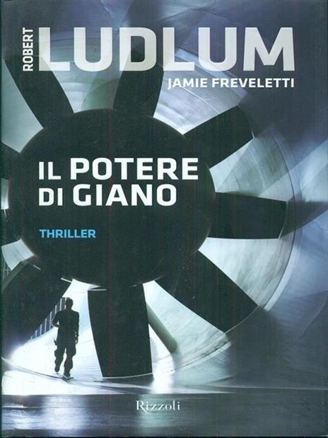 Il potere di Giano - Robert Ludlum,Jamie Freveletti - 4