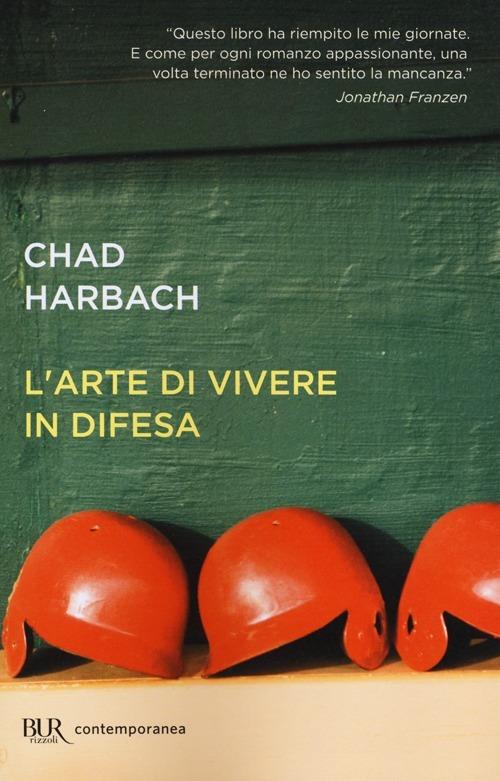 L'arte di vivere in difesa - Chad Harbach - copertina