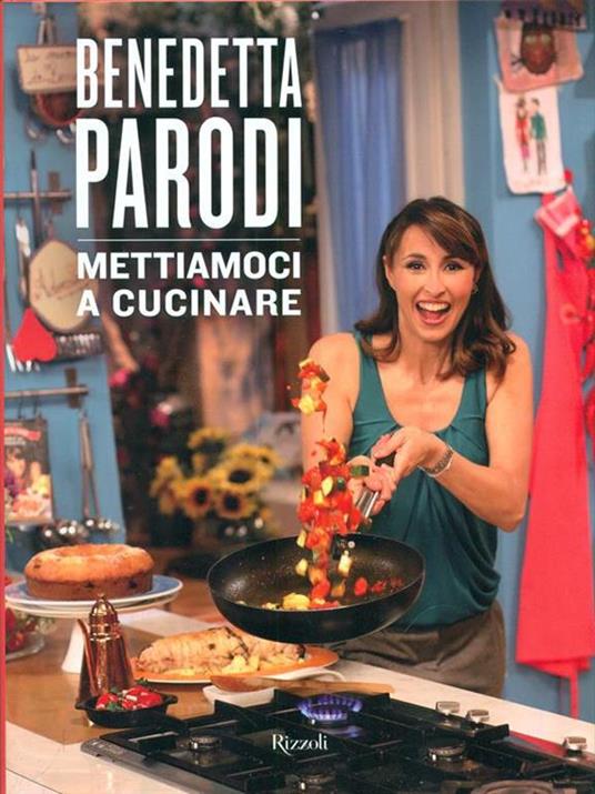 Mettiamoci a cucinare. Ediz. illustrata - Benedetta Parodi - 3