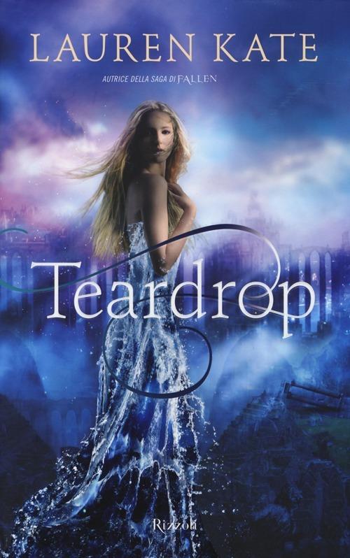 Teardrop - Lauren Kate - copertina