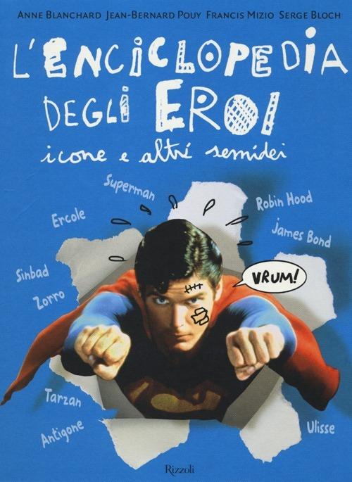 L'enciclopedia degli eroi. Icone e altri semidei - copertina