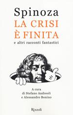 La crisi è finita e altri racconti fantastici