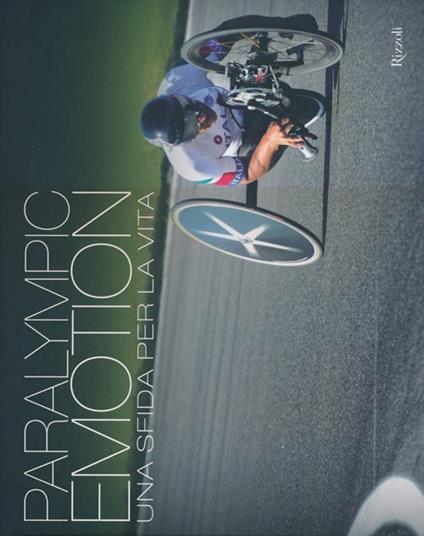 Paralympic emotion. Una sfida per la vita. Ediz. italiana e inglese - Marco Brienza,Andrea Butti,Dino Merio - copertina
