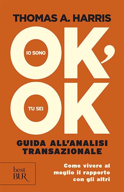 Io sono ok, tu sei ok - Thomas A. Harris - copertina