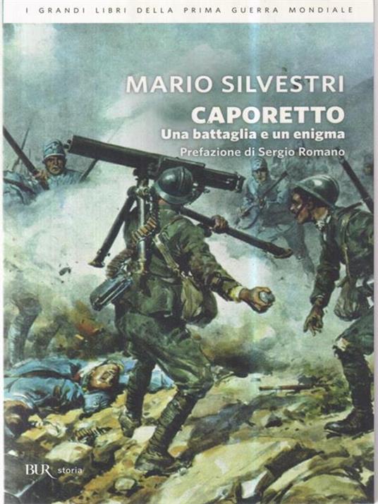 Caporetto. Una battaglia e un enigma - Mario Silvestri - copertina