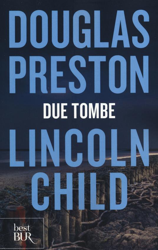 Due tombe - Douglas Preston,Lincoln Child - copertina