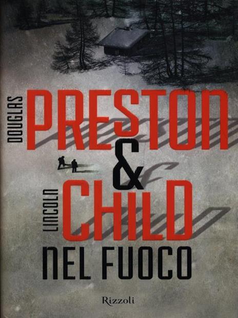 Nel fuoco - Douglas Preston,Lincoln Child - 2