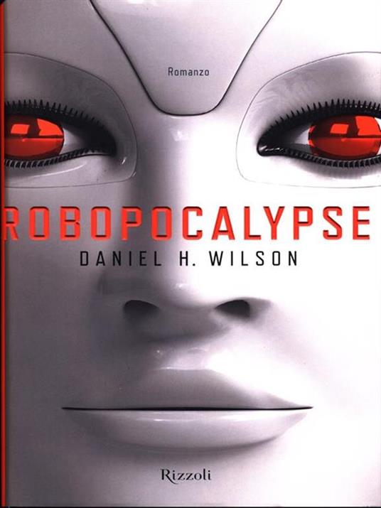 Robopocalypse - Daniel H. Wilson - 5