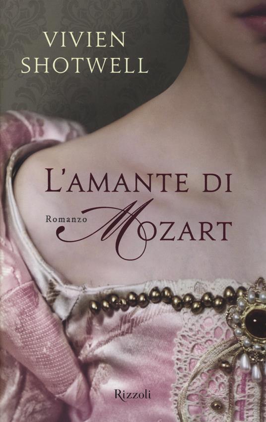 L'amante di Mozart - Vivien Shotwell - copertina