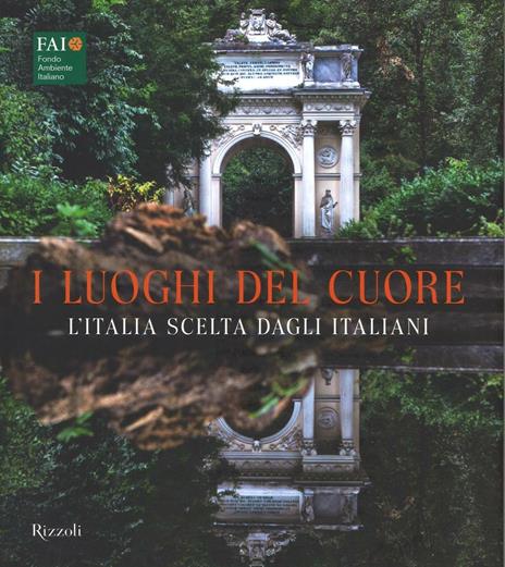 I luoghi del cuore. L'Italia scelta dagli italiani. Ediz. illustrata - copertina