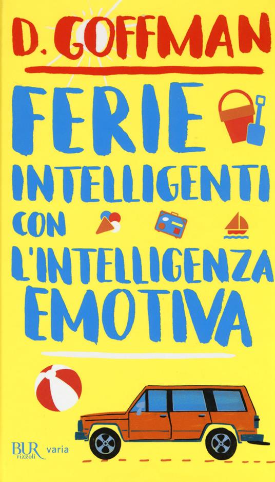 Ferie intelligenti con l'intelligenza emotiva - D. Goffman - copertina