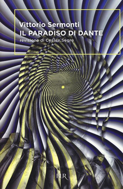 Il Paradiso di Dante - Vittorio Sermonti - copertina