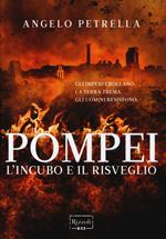 Pompei. L'incubo e il risveglio