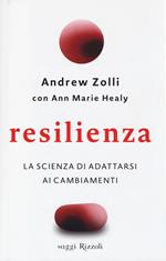 Resilienza. La scienza di adattarsi ai cambiamenti