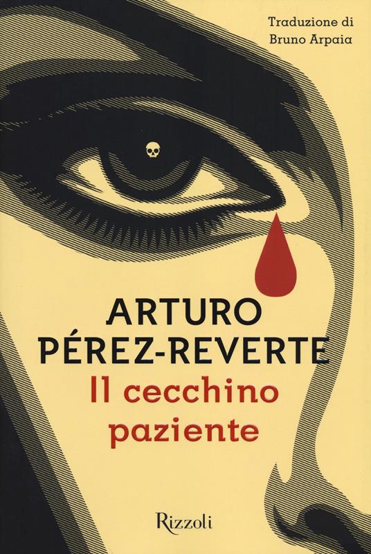 Il cecchino paziente - Arturo Pérez-Reverte - copertina