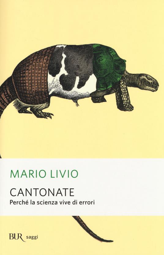 Cantonate. Perché la scienza vive di errori - Mario Livio - copertina