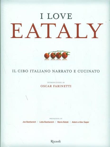 I love Eataly. Il cibo italiano narrato e cucinato. Ediz. illustrata - 4