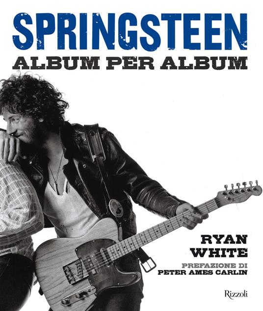 Springsteen. Album per album - Ryan White - copertina