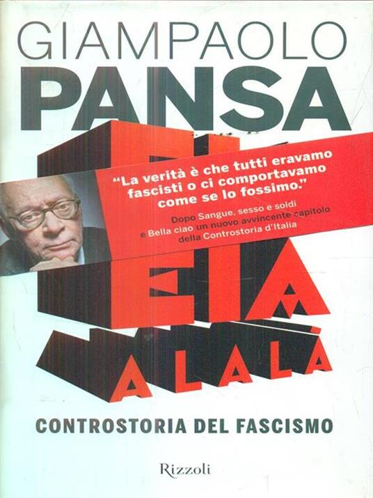 Eia eia alalà. Controstoria del fascismo - Giampaolo Pansa - copertina