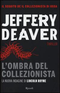 L'ombra del collezionista - Jeffery Deaver - copertina