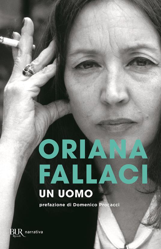 Un uomo - Oriana Fallaci - Libro - Rizzoli - BUR Best BUR | IBS