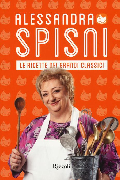 Le ricette dei grandi classici - Alessandra Spisni - copertina