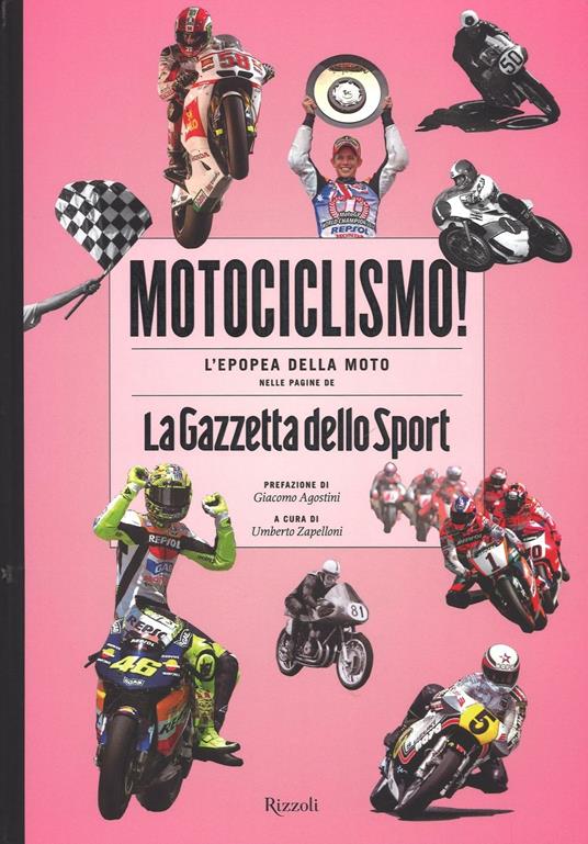 Motociclismo! L'epopea della moto nelle pagine de «La Gazzetta dello Sport». Ediz. illustrata - copertina