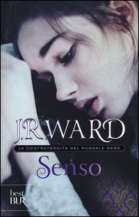 Senso. La confraternita del pugnale nero. Vol. 4 - J. R. Ward - copertina