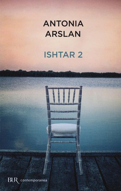 Ishtar 2. Cronache dal mio risveglio - Antonia Arslan - copertina