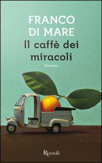 Il caffè dei miracoli - Franco Di Mare - 4