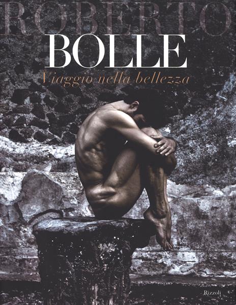 Viaggio nella bellezza. Ediz. illustrata - Roberto Bolle - copertina