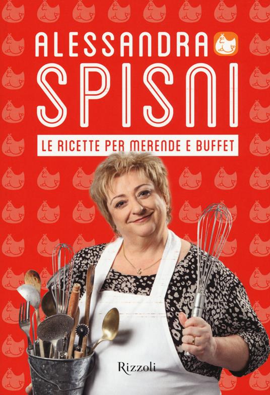 Le ricette per merende e buffet - Alessandra Spisni - copertina