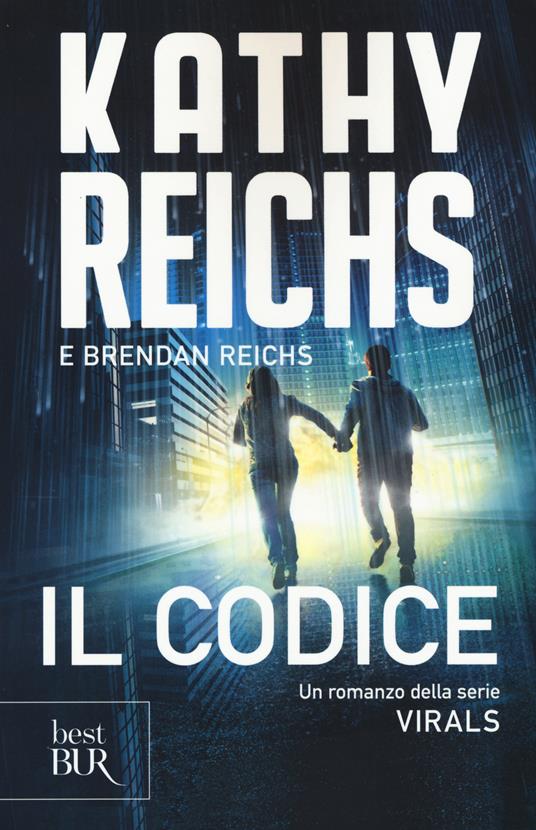 Il codice. Virals - Kathy Reichs,Brendan Reichs - copertina