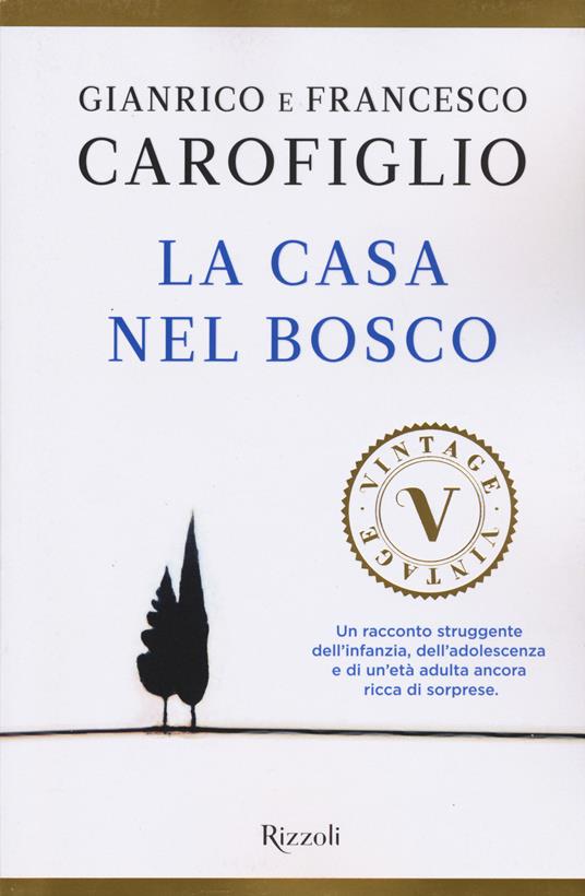 La casa nel bosco - Gianrico Carofiglio,Francesco Carofiglio - copertina