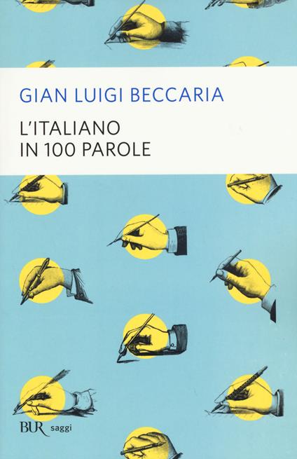 L'italiano in 100 parole - Gian Luigi Beccaria - copertina