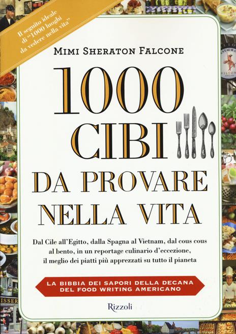 1000 cibi da provare nella vita - Mimi Sheraton Falcone,Kelly Alexander - copertina